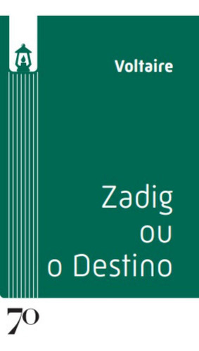 Livro Zadig Ou O Destino, De Voltaire  (). Editora Edicoes 70, Capa Mole Em Português, 2023