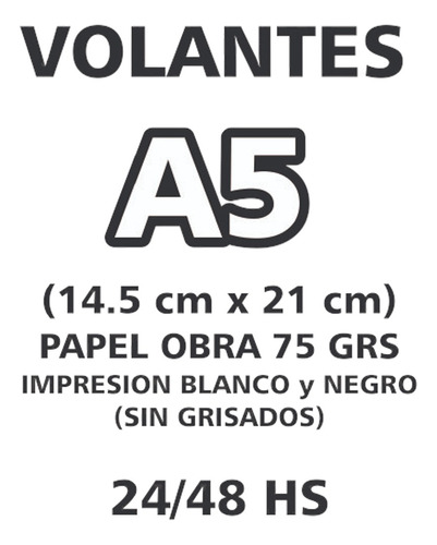 500 Volantes A5 (medio A4) Tinta Negra Papel Obra 75 Grs