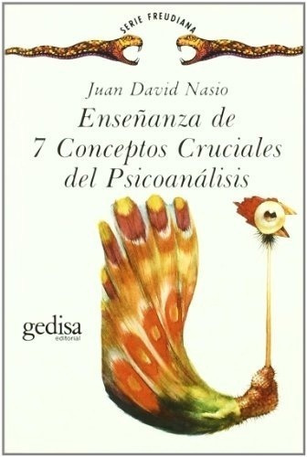 Enseñanza De 7 Conceptos Cruciales Del Psicoanalisis, de Nasio, Juan David. Editorial Gedisa en español
