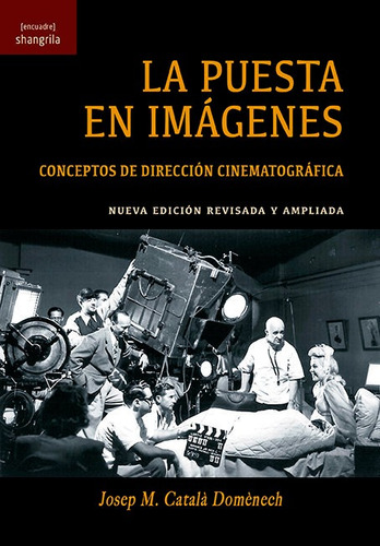 La Puesta En Imãâ¡genes, De Català Domènech, Josep. Editorial Asociación Shangrila Textos Aparte, Tapa Blanda En Español