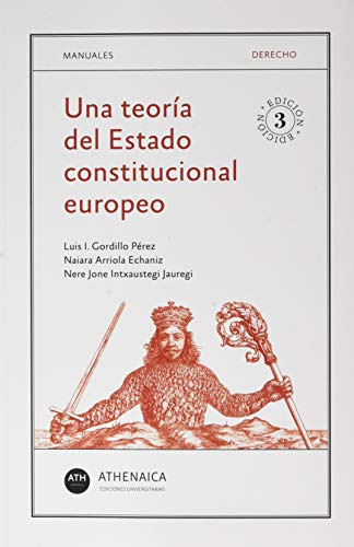 Libro Una Teoría Del Estado Constitucional Europeo De Gordil