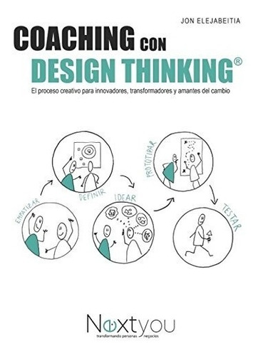 Libro : Coaching Con Design Thinking: El Proceso Creativo...