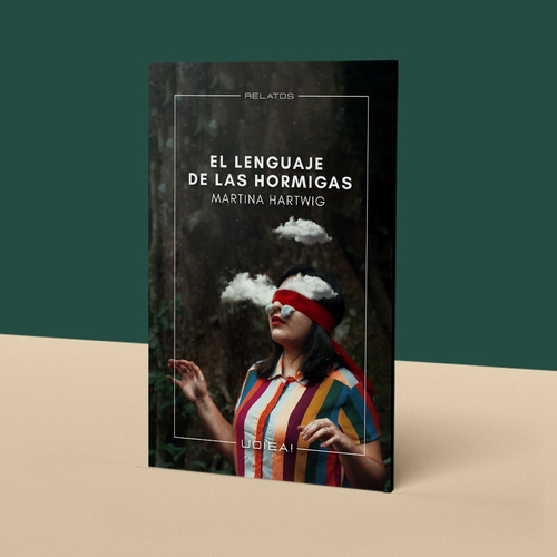 El Lenguaje De Las Hormigas De Martina Hartwig - Uoiea! Ed.