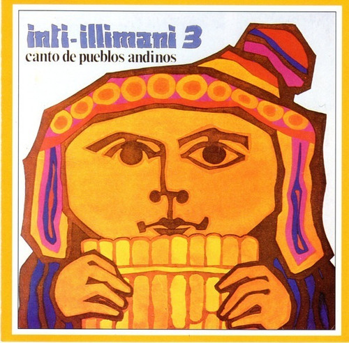 Cd Inti-illimani / 3 Canto De Pueblos Andinos (1975) 