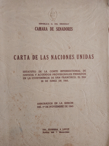 Carta De Naciones Unidas. Camara De Senadores. 1945