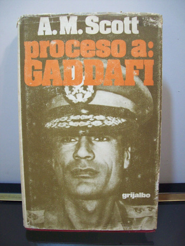 Adp Proceso A Gaddafi A M Scott / Ed Grijalbo 1976 Barcelona