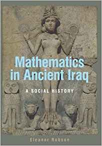 Mathematics In Ancient Iraq A Social History