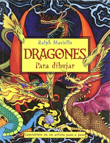 Dragones Para Dibujar - Ralph Masiello