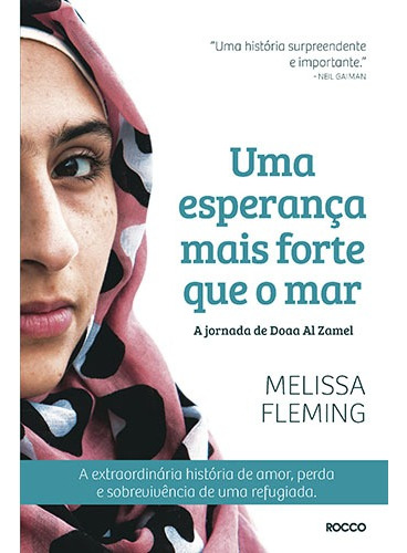 Uma esperança mais forte que o mar: A jornada de Doaa Al Zamel, de Fleming, Melissa. Editora Rocco Ltda, capa mole em português, 2017