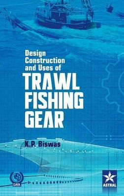 Libro Design Construction And Uses Of Trawal Fishing Gear...