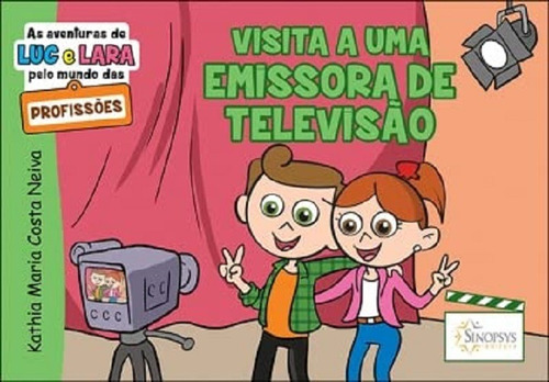 As Aventuras De Luc E Lara: Visita A Uma Emissora De Tv