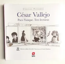 Comprar César Vallejo. Paco Yunque. Tres Lecturas