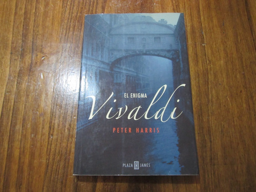 El Enigma Vivaldi - Peter Harris - Ed: Plaza & Janés