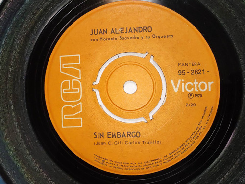 Vinilo Single De Juan Alejandro -- Sin Embargo ( B45