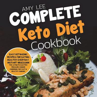 Libro Complete Keto Diet Cookbook : Easy Ketogenic Recipe...