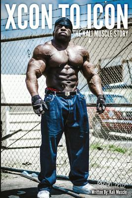 Libro Xcon To Icon: The Kali Muscle Story - Muscle, Kali
