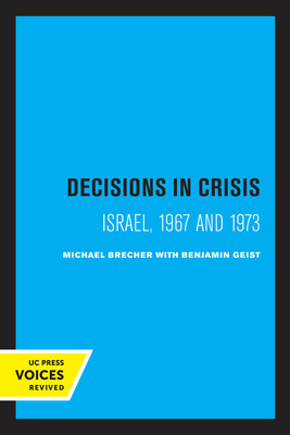 Libro Decisions In Crisis: Israel, 1967 And 1973 - Breche...