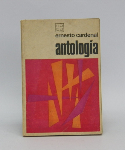 Ernesto Cardenal Antología / Poesía / Editora Santiago 1967