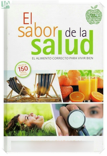 El Sabor De La Salud 150 Recetas Deliciosas Eunice Leme Vida