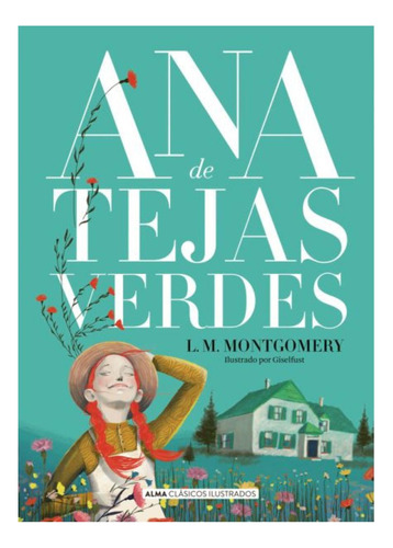 Ana De Tejas Verdes - (l.m. Montgomery)