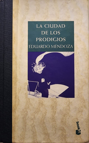 Libro La Ciudad De Los Prodigios, Seix Barral