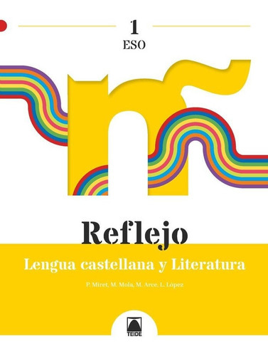 Reflejo 1. Lengua Castellana Y Literatura 1 Eso, De Aa.vv. Editorial Teide, S.a., Tapa Blanda En Español