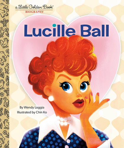 Lucille Ball: Biografía Un Pequeño Libro Oro