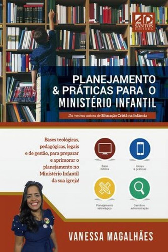 Planejamento E Práticas Para O Ministério Infantil