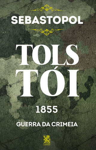 Libro Sebastopol Leon Tolstoi De Tolstoi Leon Camelot Edito