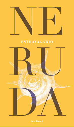 Estravagario De Pablo Neruda - Seix Barral