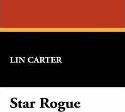 Star Rogue - Lin Carter (hardback)