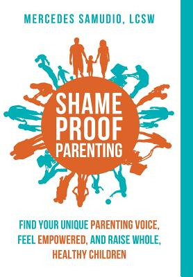 Libro Shame-proof Parenting: Find Your Unique Parenting V...