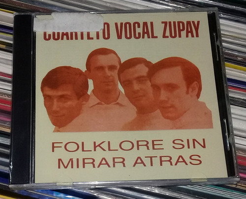 Cuarteto Vocal Zupay Folklore Sin Mirar Atras Cd Arg / Kktus