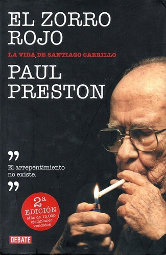 El Zorro Rojo La Vida De Santiago Carrillo / Paul Preston (Usado)