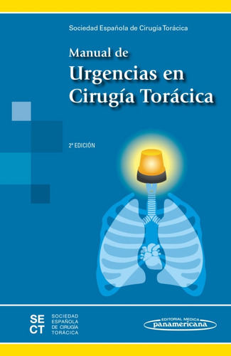 Manual De Urgencias En Cirugía Torácica Sect 2ª Ed