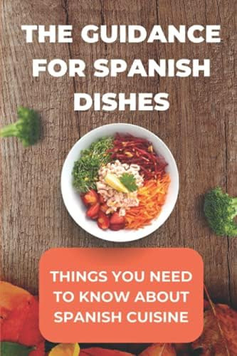 Libro: La Guía Para Los Platos Españoles: Cosas Que Debes Sa