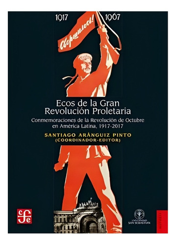 Ecos De La Gran Revolución Proletaria. Conmemoraciones /312
