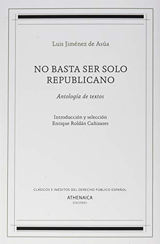 Libro No Basta Ser Solo Republicano De Jiménez De Asúa Luis