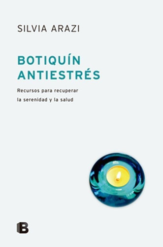 Botiquin Antiestres - Silvia Arazi