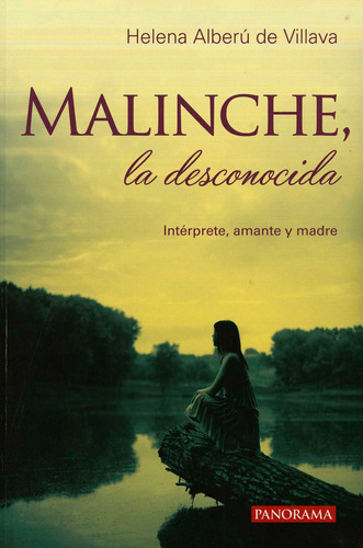 Malinche, La Desconocida