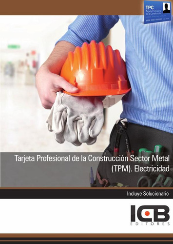 Tarjeta Profesional De La Construcción Sector Metal (tpm)...