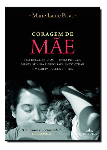 Coragem De Mãe, De Marie-laure Picat. Editora Fontanar Em Português