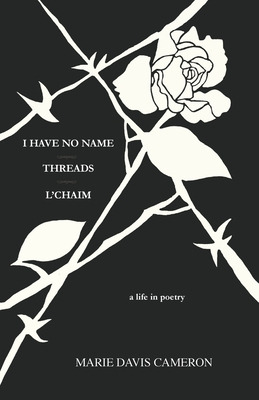 Libro I Have No Name - Threads - L'chaim: A Life In Poetr...