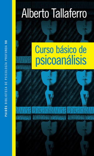 Curso Basico De Psicoanalisis, De Tallaferro A. Editorial Paidós En Español