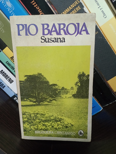 Susana - Pio Baroja - Ed Bruguera