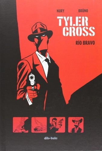 Tyler Cross 1: Río Bravo (aventurate)