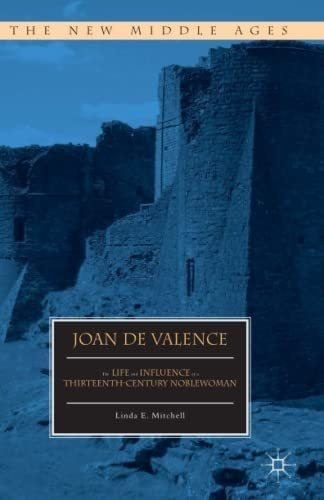 Libro: Joan De Valence: The Life And Influence Of A (the New