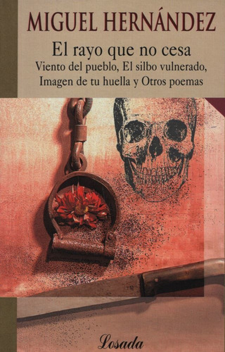 El Rayo Que No Cesa - Miguel Hernandez - Vientio Del Pueblo