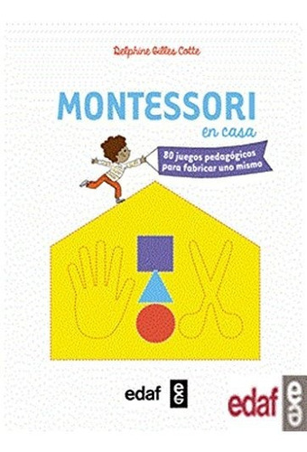 Montessori En Casa - Gilles Cotte Delphine