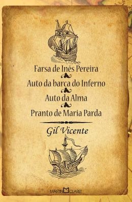 Livro 83 - Farsa De Inês Pereira - Auto Da Barca Do Inferno - Auto Da Alma - Pranto De Maria Parda - Vicente, Gil [2012]